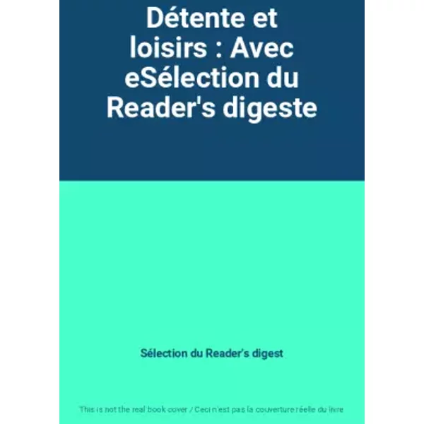 DéTente Et Loisirs : Avec EséLection Du Reader's Digeste - SéLection Du Reader's Digest-image