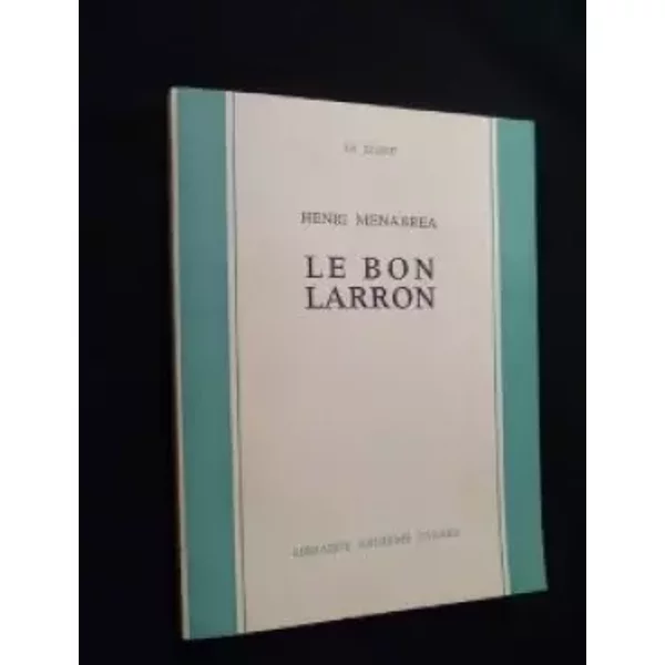 Henri MéNabrea. Le Bon Larron (Le Signe Paris) - MéNabréA Henri-image