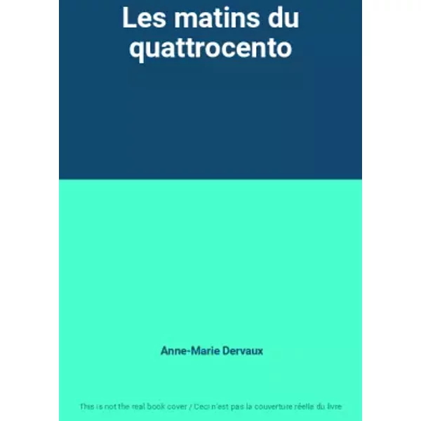 Les Matins Du Quattrocento - Anne-Marie Dervaux-image