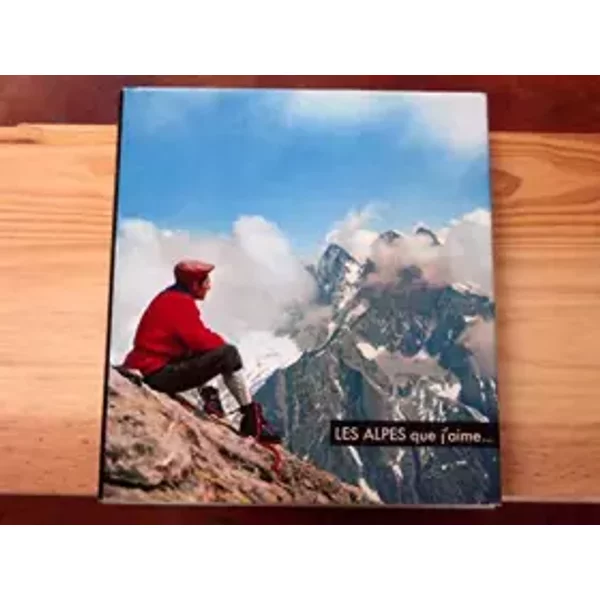 Les Alpes Que J'aime - Collectif, Michael Serraillier-image