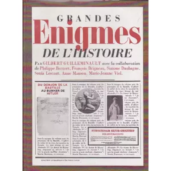 Grandes éNigmes De L'histoire : Du Donjon De La Bastille Au Bunker De Hitler, Par Gilbert Guilleminault - Gilbert Guilleminault-image