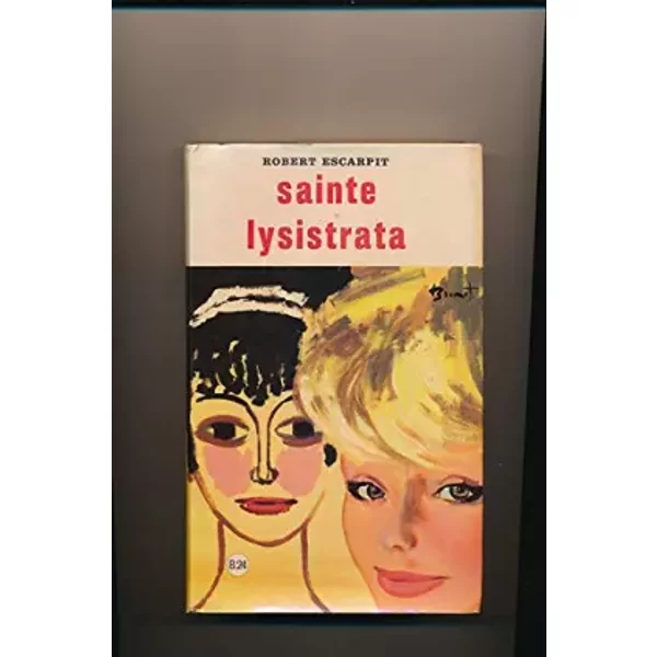 Robert Escarpit. Sainte Lysistrata - Robert Escarpit-image