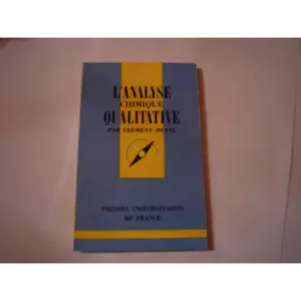 L'Analyse chimique quantitative : Par Clément Duval - Clément Duval