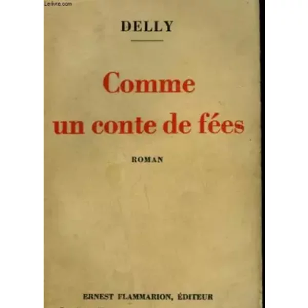 Comme un conte de fées - Delly