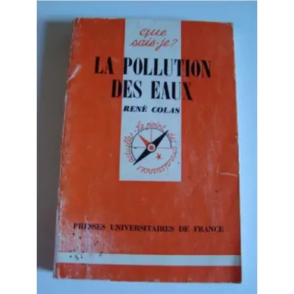 La Pollution Des Eaux : Par René Colas - René Colas-image