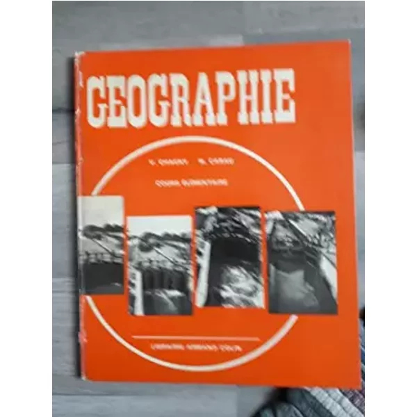 V. Chagny,... M. Cabau,... Géographie, cours élémentaire - Victor Chagny