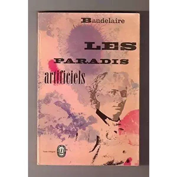 Charles Baudelaire. Les Paradis artificiels : . Précédé de la Pipe d'opium, le Hachich, le Club des hachichins, par Théophile Gautier. Éditi - Charles Baudelaire, Théophile Gautier, Claude Pichois