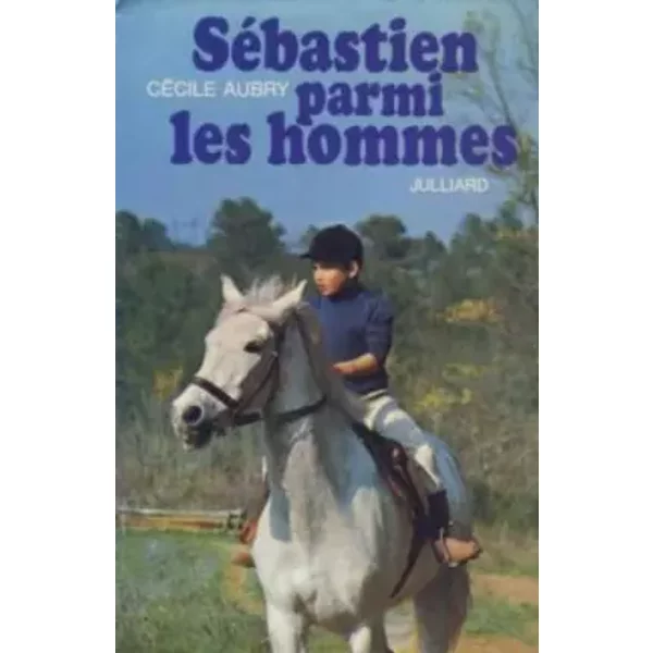 CéCile Aubry. SéBastien Parmi Les Hommes - CéCile Aubry-image