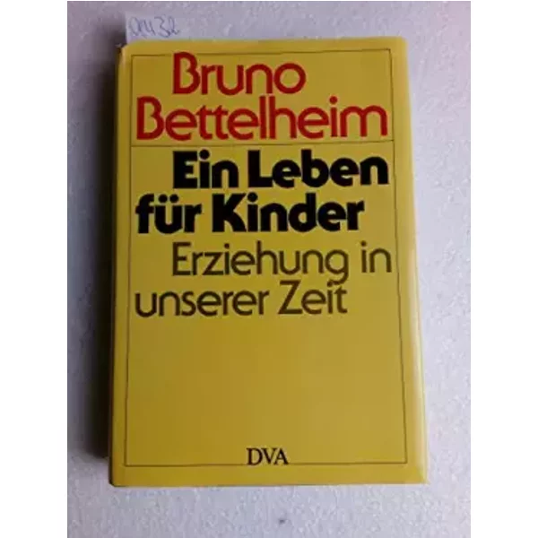 Ein Leben Fur Kinder - Bruno Bettelheim-image