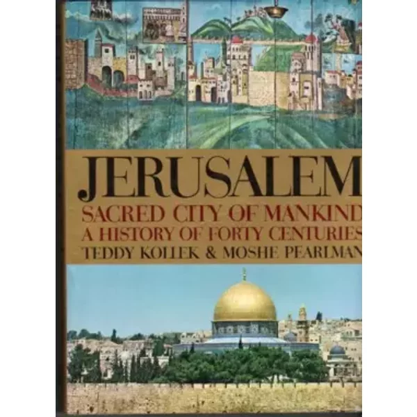 Jerusalem, Sacred City Of Mankind: A History Of Forty Centuries.-image