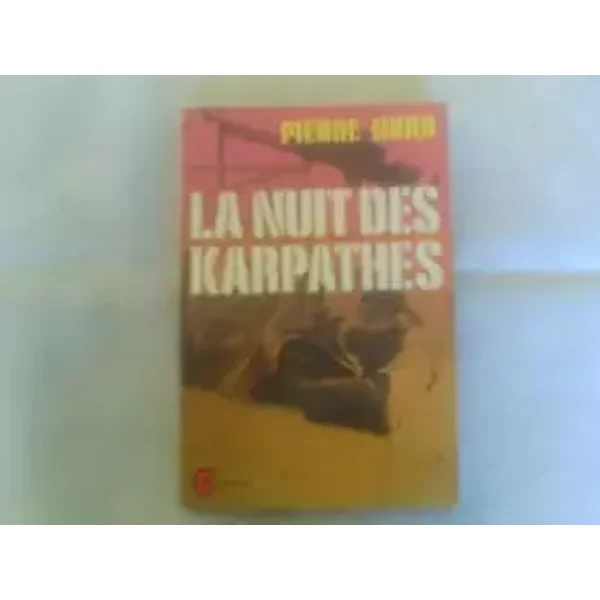 Pierre Nord. La Nuit des Karpathes - Pierre Nord
