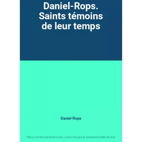 Daniel-Rops. Saints TéMoins De Leur Temps - Daniel-Rops-image