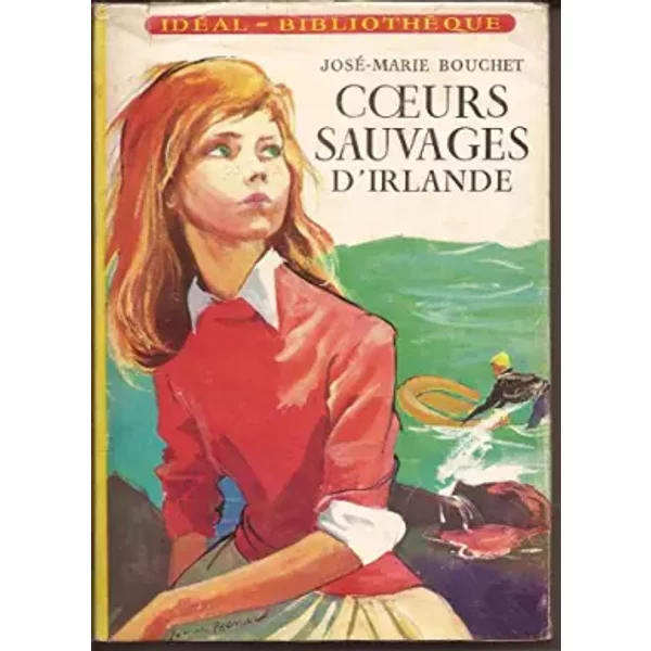 José-Marie Bouchet. Coeurs Sauvages D'irlande : . Illustrations De Jacques Pecnard - José-Marie Bouchet-image