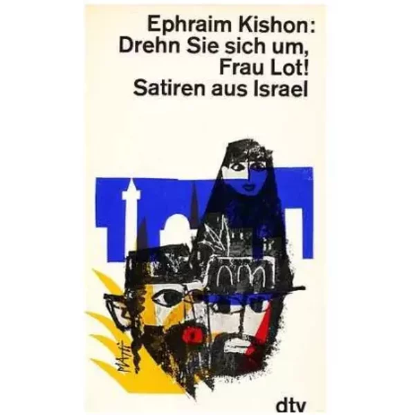 Drehn Sie Sich Um, Frau Lot! : Satiren Aus Israel / Ephraim Kishon - Ephraim Kishon-image