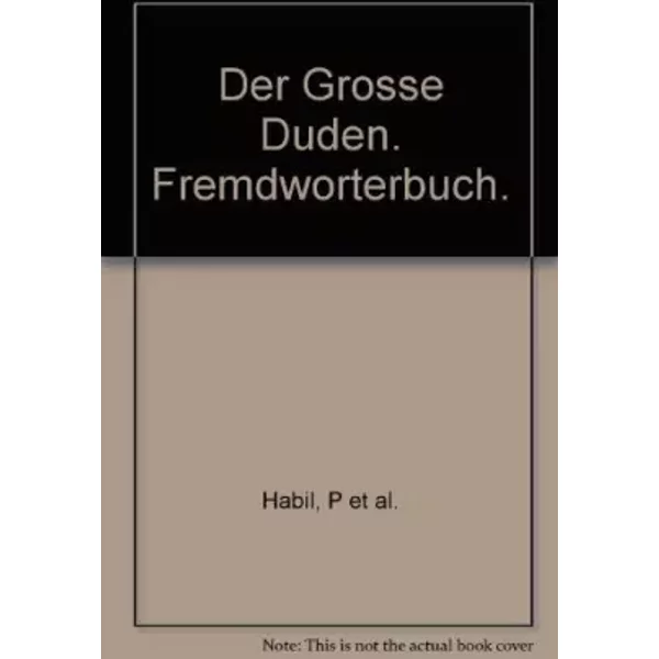 Der Grosse Duden Fremdworterbuch - unknown author