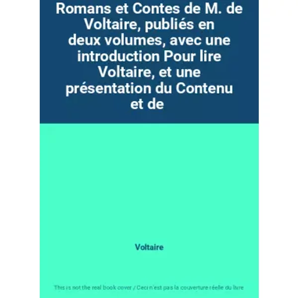 Romans Et Contes De M. De Voltaire, PubliéS En Deux Volumes, Avec Une Introduction Pour Lire Voltaire, Et Une PréSentation Du C - Voltaire-image