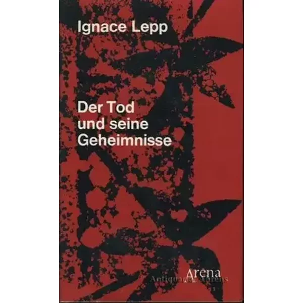 Der Tod Und Seine Geheimnisse - Ignace Lepp