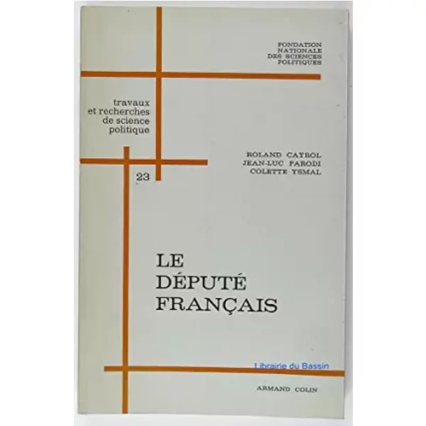 Le Depute Francais - Jean-Luc Parodi Roland Cayrol-image