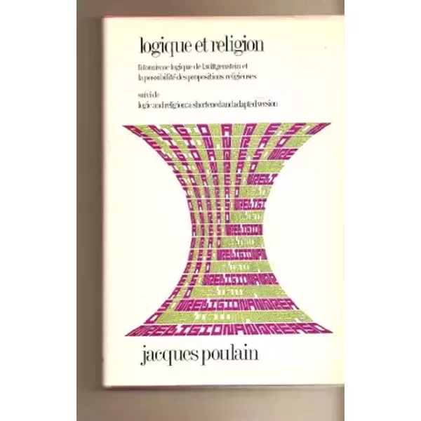 Logique et religion; l'atomisme logique de L. Wittgenstein et la possibilit é des propositions religieuses.