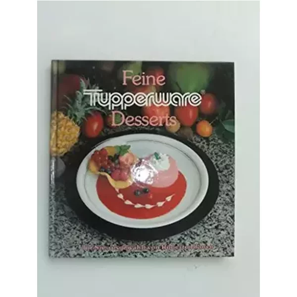 Feine Tupperware-Desserts - Roberto Blanco