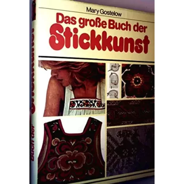Das GroßE Buch Der Stickkunst - Mary Gostelow-image