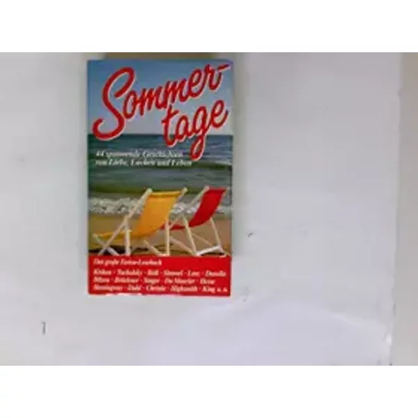 Sommertage. 44 Spannende Geschichten Von Liebe, Lachen Und Leben. - Ilse. Walter-image