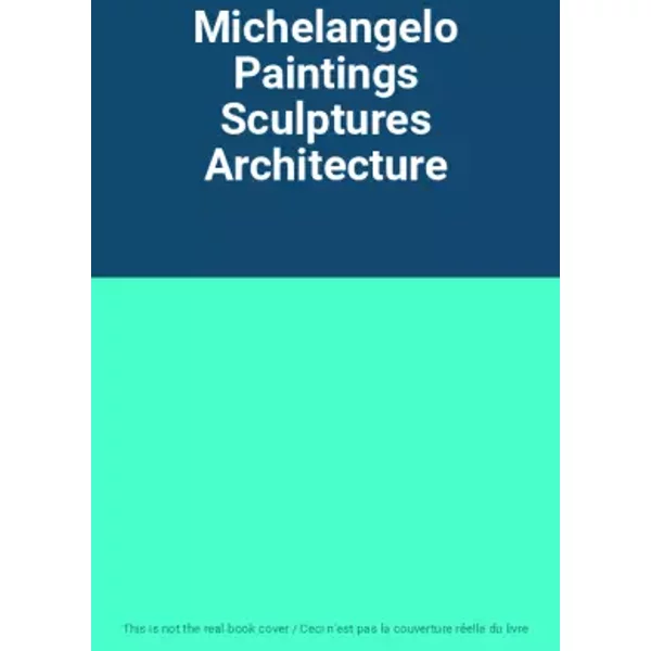 Michelangelo Paintings Sculptures Architecture-image