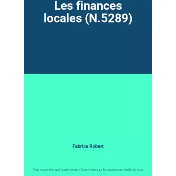 Les Finances Locales (N.5289) - Fabrice Robert-image