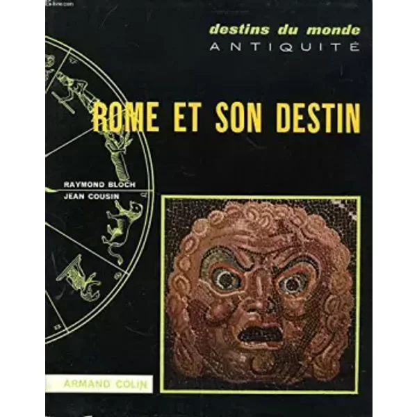 Rome Et Son Destin - Raymond Bloch - Jean Cousiin-image