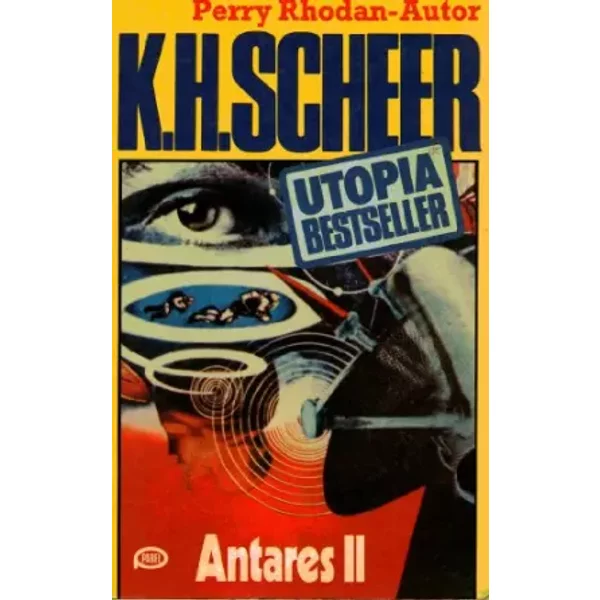 K.H.Scheer-UTOPIA BESTSELLER Taschenbuch 12, Antares II (..Perry Rhodan-Autor) - K.H.Scheer