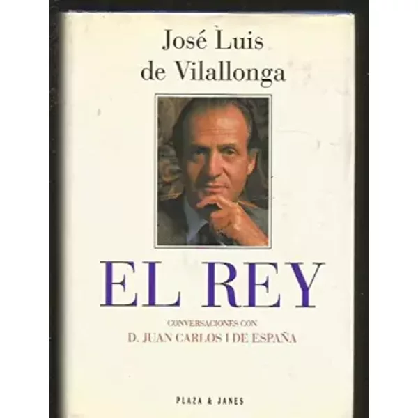 El Rey. Conversaciones Con D. Juan Carlos I De EspañA - José Luis De Vilallonga-image
