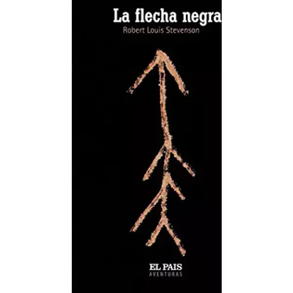 La flecha negra - Robert Louis STEVENSON