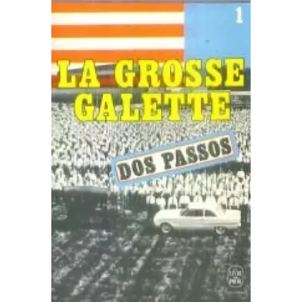 La Grosse Galette Tome 1 - Dos Passos John-image