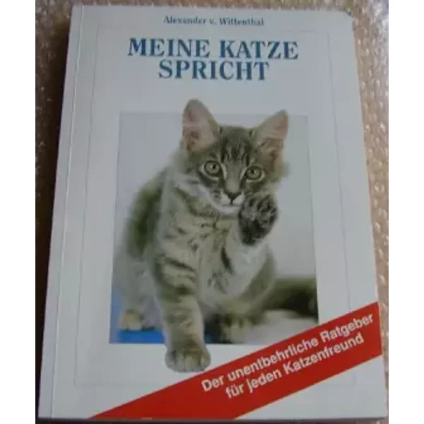 Mein Katze spricht - Der unentbehrlich Ratgeber für jeden Katzenfreund - unbekannt
