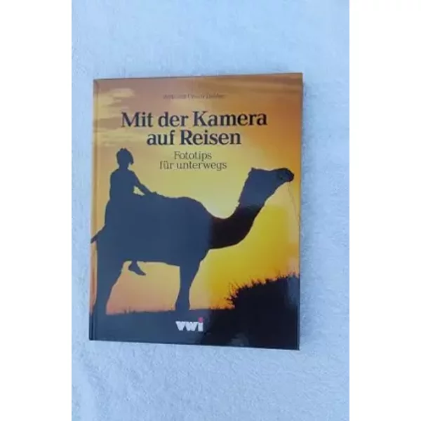 Mit der Kamera auf Reisen.