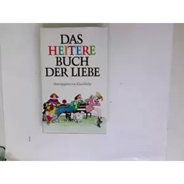 Das Heitere Buch Der Liebe - Klaus Waller-image