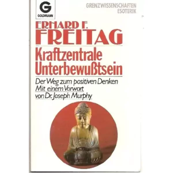 Kraftzentrale Unterbewusstsein. 1984.