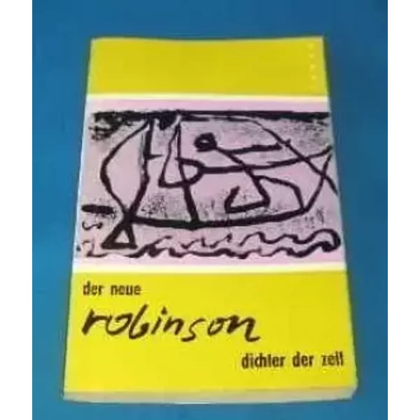 Der Neue Robinson : Dichter Der Zeit - Texte , Bd. 2-image