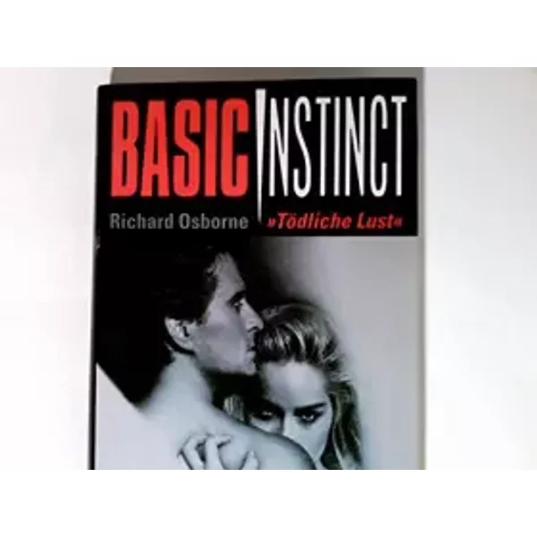 Basic Instinct. - Richard Osborne