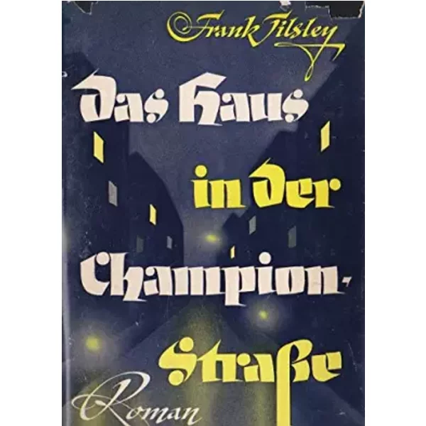 Das Haus In Der Championstrasse. - Frank. Tilsley-image