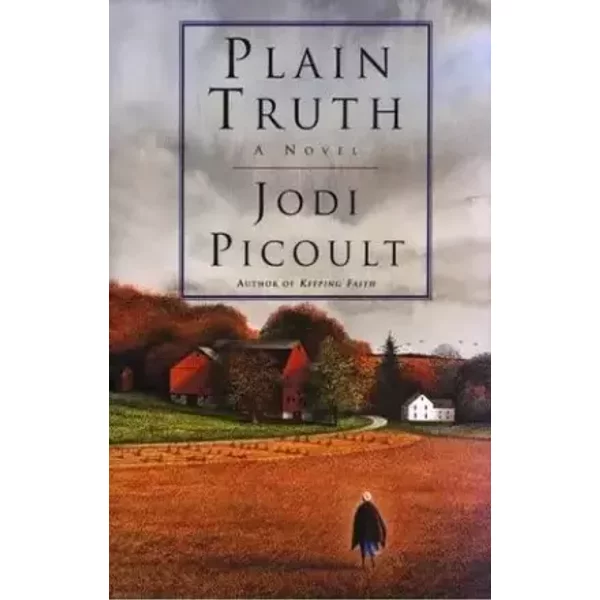 PLAIN TRUTH.FEATURING A READERS CLUB GUIDE - JODI PICOULT