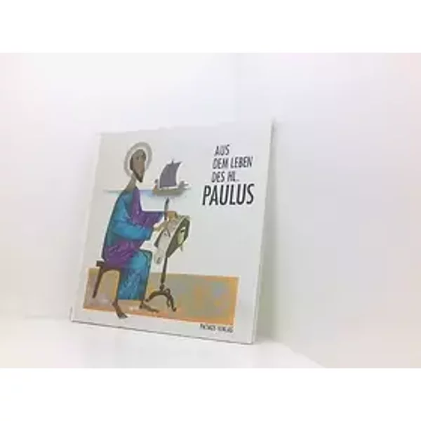 Aus Dem Leben Des Hl. Paulus - Emile D. ; Quadflieg, Josef Probst