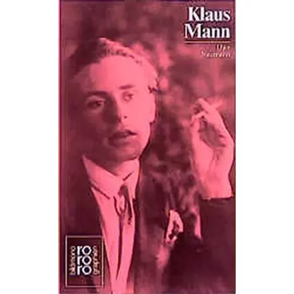 Klaus Mann. Mit SelbstzeUbnissen und Bilddokumenten - Uwe Naumann