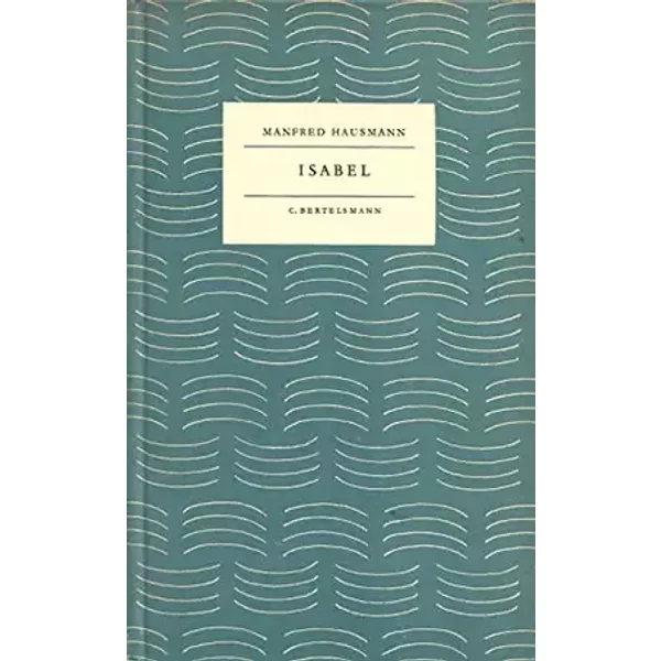 Isabel : Geschichten um eine Mutter. Mit Zeichnungen von Eva Kausche-Kongsbak. Das kleine Buch 56. - Manfred Hausmann