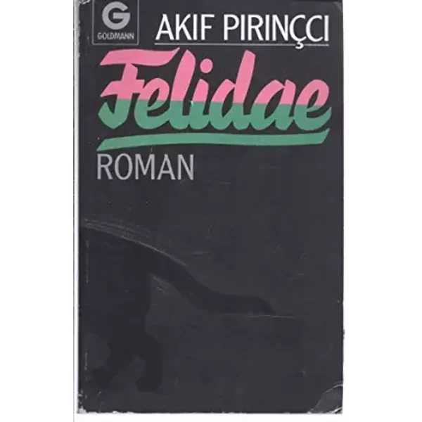 Felidae - Akif Pirincci