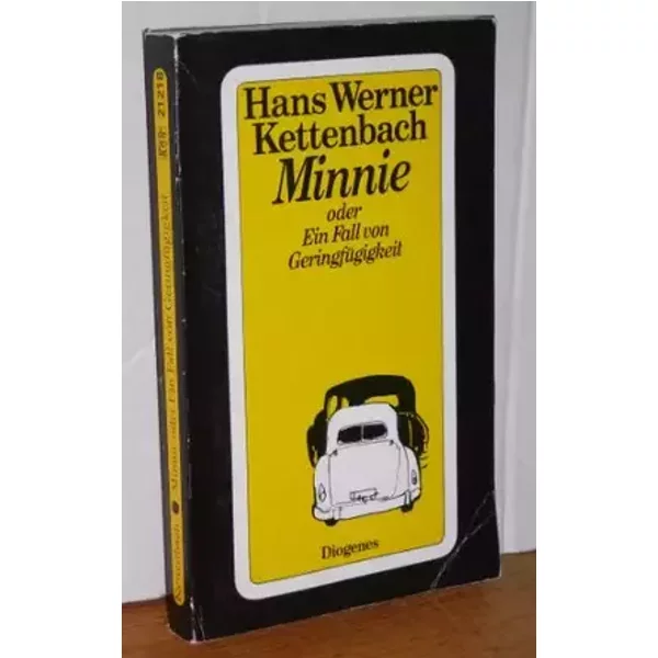 Minnie oder ein Fall von Geringfügigkeit - Hans Werner Kettenbach