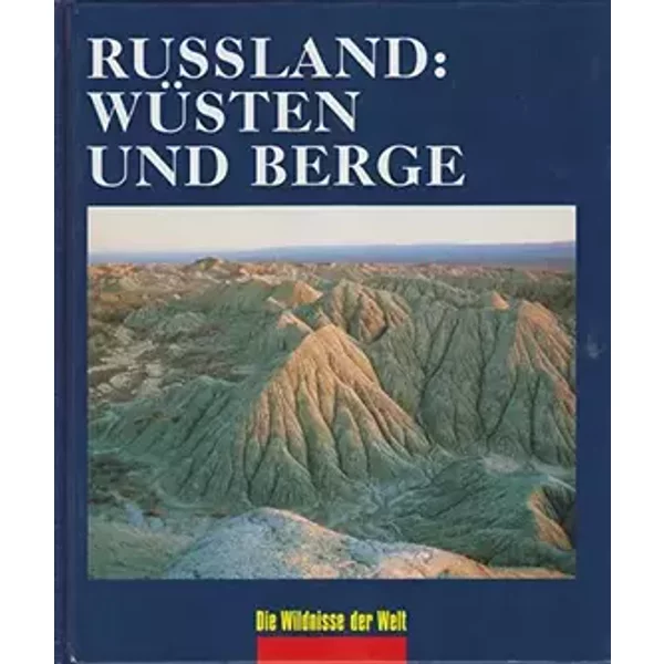 Russland: Wüsten und Berge. - GEORGE ST. GEORGE