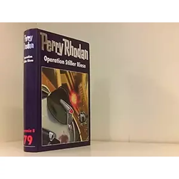 Perry Rhodan. Operation Stiller Riese. Band 79. Edition Terrania 8.