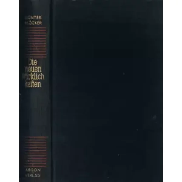 Die Neuen Wirklichkeiten Linien Und Profile Der Modernen Literatur - GüNter BlöCker-image
