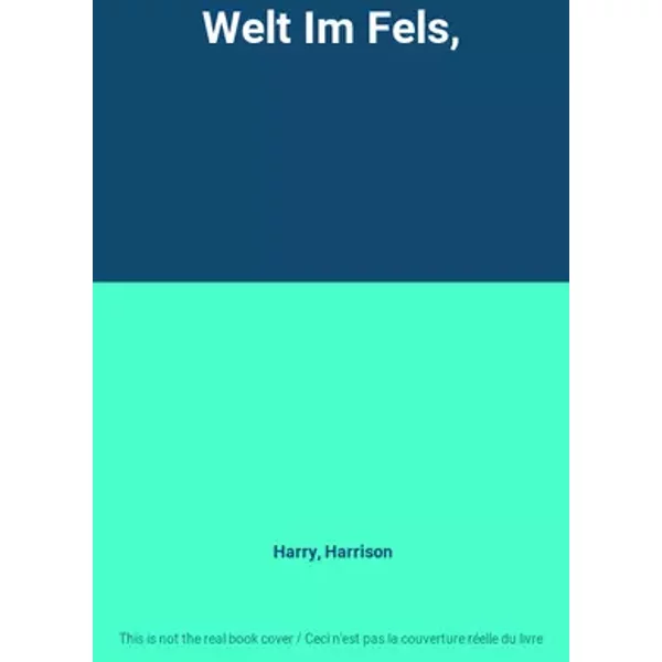 Welt Im Fels, - Harry, Harrison